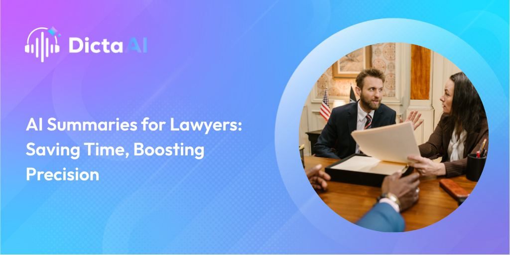 AI Summaries for Lawyers: Saving Time, Boosting Precision